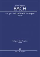 Ich geh und suche mit Verlangen 