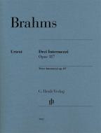 3 Intermezzi op. 117 