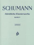 Complete Piano Works - Volume V 