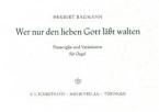 Wer nur den lieben Gott läßt walten 