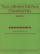 Aus österreichischen Tanzbüchln Heft 5: Südmähren 