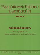 Aus österreichischen Tanzbüchln Heft 5: Südmähren 