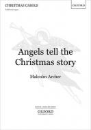 Angels tell the Christmas story 