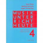 Musikunterricht Heute 4. (Buch und CD-ROM) 
