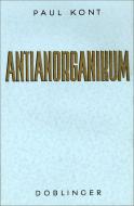 Antianorganikum Beobachtungen zur neuen Musik 