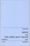 Ninive oder Das Leben geht weiter Oper 