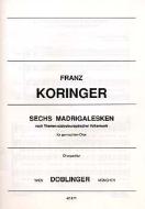 Sechs Madrigalesken nach Themen südosteuropäischer Volksmusik 