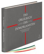 Das Orgelbuch der Domorganisten 