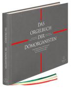 Das Orgelbuch der Domorganisten 
