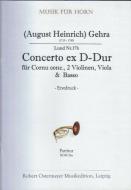Concerto ex D-Dur für Horn, 2 Violinen, Viola & Basso (Lund Nr. 17B) 