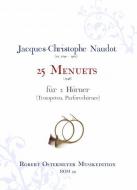 25 Menuets für 2 Hörner (Trompeten, Parforcehörner) 