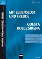 Mit Lebenslust und Freude / Questa dolce Siren 