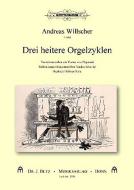 Drei heitere Orgelzyklen 