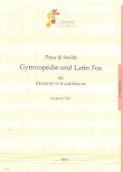 Gymnopédie und Latin Fox 