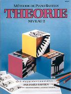 Méthode de Piano Bastien: Théorie, Niveau 2 