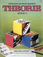 Méthode de Piano Bastien: Théorie, Niveau 3 