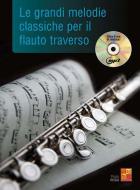 Le grandi melodie classiche per il Flauto Traverso 