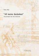 All mein Gedanken 