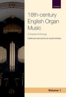 18th-Century English Organ Music Vol. 1 