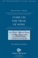Come On The Trail Of Song 