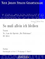 Die Fledermaus - So muß allein ich bleiben (Nr. 4) RV 503-4 