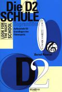 Die D2 Schule für Sopranflöte (Spielmannsflöte) 