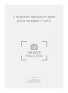 T. Wartelle: Musiques pour jouer ensemble Vol.2 (Clarinet Ensemble) 