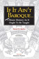 If It Ain't Baroque ... 