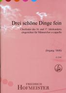Drei schöne Dinge fein 
