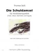 Die Schuldamsel für Holzbläserquartett 