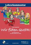 Wir flöten QUER! Lehrerkommentar 