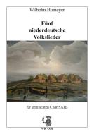 Fünf niederdeutsche Volkslieder 