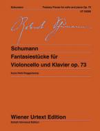 Morceaux de Fantaisie pour violoncelle et piano op. 73 