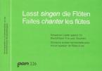 Faites chanter les flûtes 