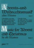Music for Advent and Christmas by old Masters, Book 5 