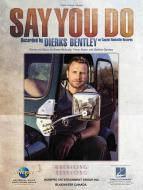 Say You Do 