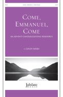 Come, Emmanuel, Come 