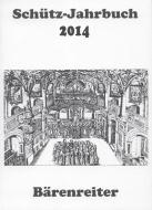 Schütz-Jahrbuch 2014 