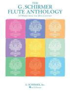 The G. Schirmer Flute Anthology 