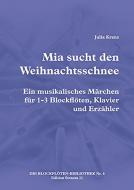 Mia sucht den Weihnachtsschnee 