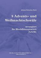 8 Advents- und Weihnachtschoräle 