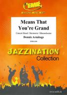 Means That You're Grand Download