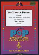 We Have A Dream Download