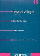 Musica Allgra Musizierhefte 19: Der Cello-Club 