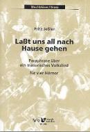 Lasst uns all nach Hause gehen (Paraphrase über ein masurisches Volkslied) 