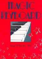 Magic Keyboard: Songs Of The 60's-70's 