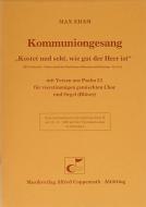 Kostet und seht, wie gut der Herr ist 
