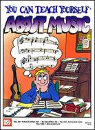 You Can Teach Yourself About Music 