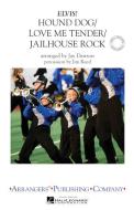 Hound Dog/Love Me Tender/Jailhouse Rock 