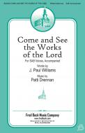 Come And See The Works Of The Lord 